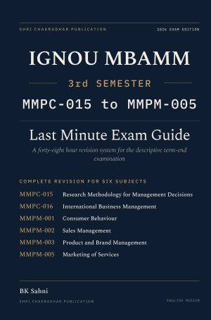 IGNOU MBA (MM) Third Semester Book cover — MMPC-015, MMPC-016, MMPM-001, MMPM-002, MMPM-003 and MMPM-005, 2027 Exam Edition, Combined Last Minute Exam Study Guide