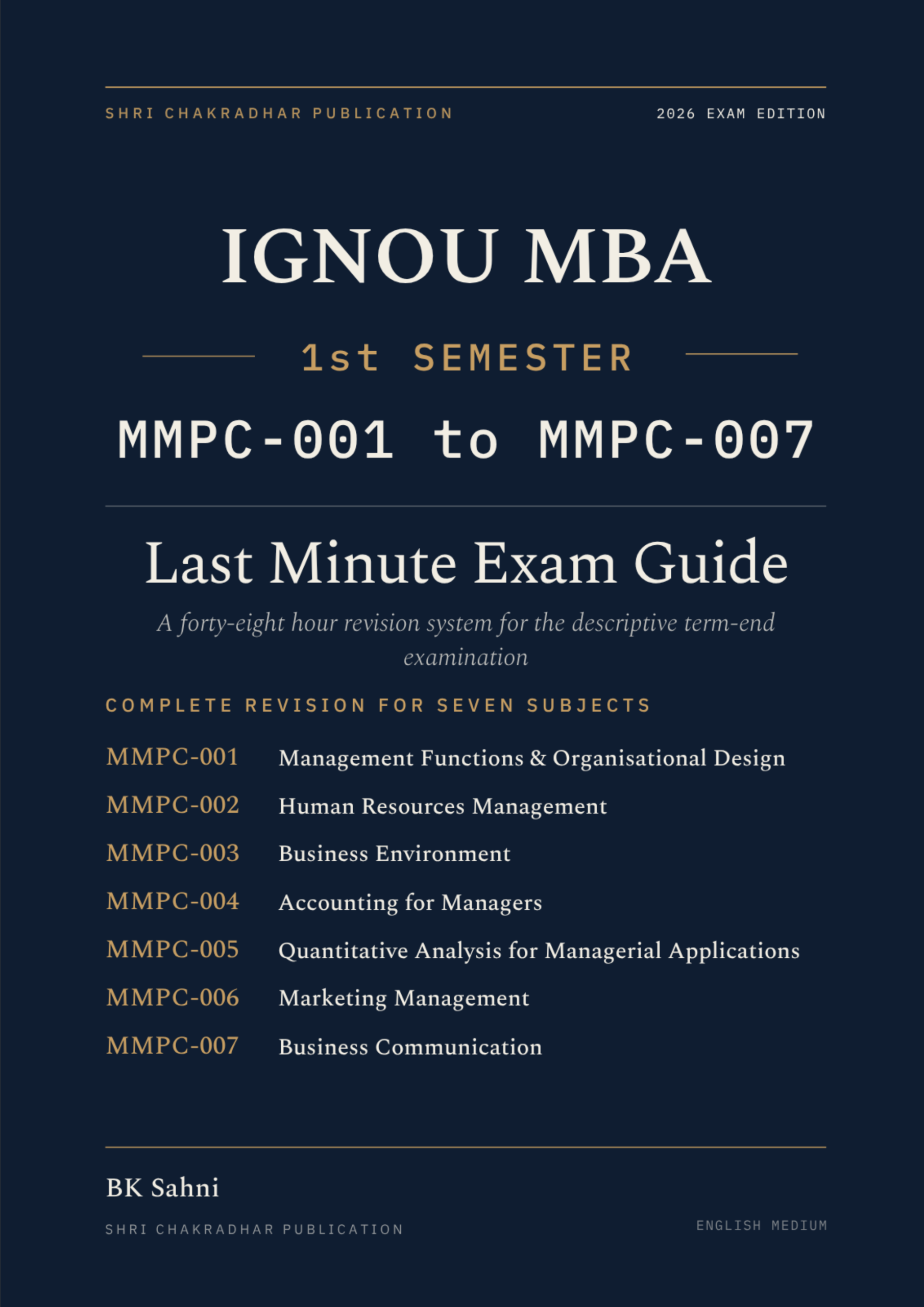 IGNOU MBA First Semester Book cover — MMPC-001 to MMPC-007, 2026 Exam Edition, Combined Last Minute Exam Study Guide